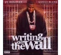Gucci Mane - Writing on the Wall
