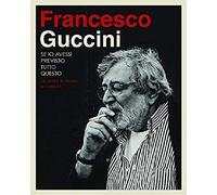 Guccini, Francesco - Se Io Avessi Previsto Tutto Questo [10 CD + Libro di 100 pagine]