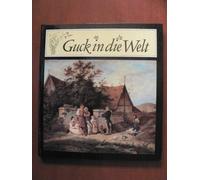 Guck in die Welt - Ein LUDWIG-RICHTER-Bilderbuch