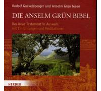 Guckelsberger,Rudolf - Die Anselm Grün Bibel