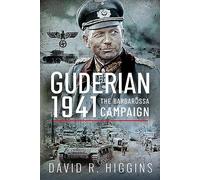 Guderian 1941: The Barbarossa Campaign