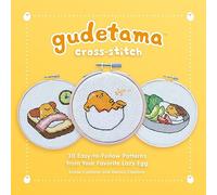 Gudetama Cross-Stitch: 30 Easy-to-Follow Patterns from Your Favorite Lazy Egg