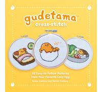 Gudetama Cross-Stitch : 30 Easy-to-Follow Patterns from Your Favorite Lazy Egg