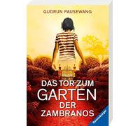 Gudrun Pausewan Das Tor zum Garten der Zambranos (Ravensburger Tasch (Paperback)