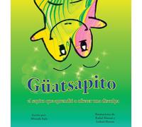 Güatsapito, el sapito que aprendió a ofrecer una disculpa