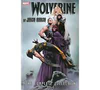 Guedes, Renato - Wolverine By Jason Aaron: The Complete Collection Volume 3