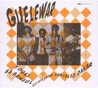 Guelewar - Touki Ba Banjul : Acid Trip From Banjul To Dakar