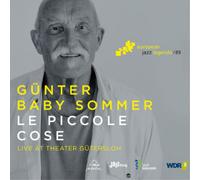 Gunter "Baby" Sommer - Le Piccole Cose - European Jazz Legends Vol. 9