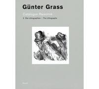 Günter Grass: Catalogue Raisonné: Volume 2 - The Lithographs