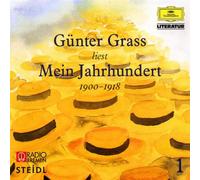 Günter Grass - Mein Jahrhundert: 1. Teil 1900-1918