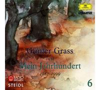 Günter Grass - Mein Jahrhundert: 6. Teil 1987-1999