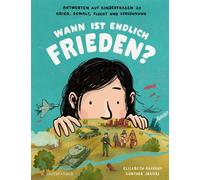 Günther Ja Wann ist endlich Frieden?: Antworten auf Kinderfragen (Hardback)