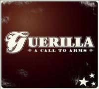 GUERILLA - A Call To Arms