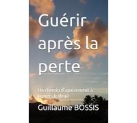 Guérir après la perte: Un chemin d’apaisement à travers le deuil