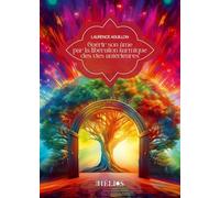 Guérir son âme par la libération karmique des vies antérieures