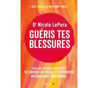 Guéris tes blessures: Stop aux schémas répétitifs ! Se libérer du passé et retrouver un équilibre émotionnel