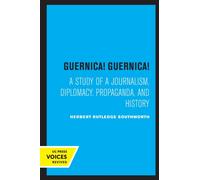 Guernica! Guernica! : A Study of a Journalism, Diplomacy, Propaganda, and History