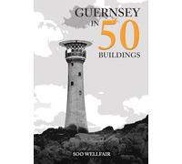 Guernsey in 50 Buildings