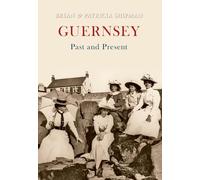 Guernsey Past and Present