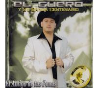 Guero Y Su Banda Centenario - Amigo De Tus Penas