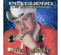 Guero Y Su Banda Centenario – Antes Y Despues – CD