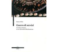 Guerra di servizi tra Italia e Svizzera. La rete informativa della resistenza