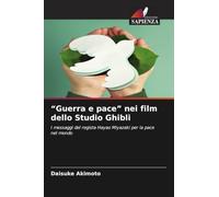 "Guerra e pace" nei film dello Studio Ghibli: I messaggi del regista Hayao Miyazaki per la pace nel mondo