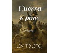 Guerra e pace: Volume 1