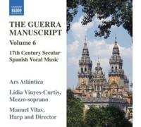 Ars Atlantica/Manuel Vilas - The Guerra Manuscript Vol. 6 - 17th Century Secular Spanish Vocal Music by Juan Hidalgo