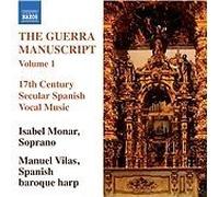 Guerra Manuscript, Vol. 1: 17th Century Secular Spanish Vocal Music (2011)