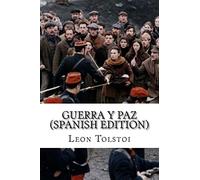 Guerra y Paz (Spanish Edition)