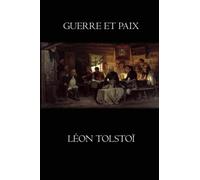 Guerre et Paix: (complet)
