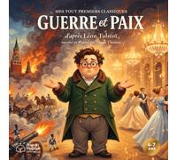 Guerre et Paix (Mes Tout Premiers Classiques)