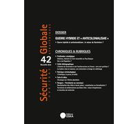 guerre hybride et "anticolonialisme": revue sécurité globale n°42