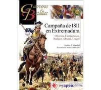 GUERREROS Y BATALLAS 145 CAMPAÑA DE 1811 EN EXTREMADURA