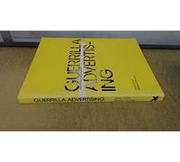 Guerrilla Advertising: Unconventional Brand Communication