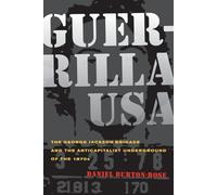 Guerrilla USA: The George Jackson Brigade and the Anticapitalist Underground of the 1970s