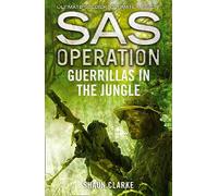 Guerrillas in the Jungle (SAS Operation)