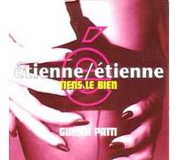 Guesch Patti - Etienne Etienne (tiens-Le Bien)