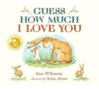 GUESS HOW MUCH I LOVE YOU By MCBRATNEY, SAM (Hardcover) (9781406358780)