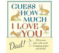 Guess How Much I Love You, Dad!: The perfect present for Dad, for birthdays, get-well-soon and 'thinking of you', with classic book, card and gift wrap all in one elegant and handy package!
