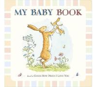 Guess How Much I Love You: My Baby Book by Sam McBratney (2014-02-06)