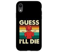 Guess I'll Die - RPG Tabletop Games D20 Tabletop Case for iPhone XR