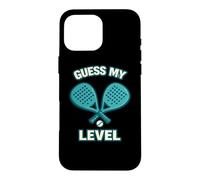Guess My Level Funny Padel Pun For Players Case for iPhone 16 Pro Max