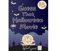 Guess That Halloween Movie with Word Search | Over 50 Puzzles That Will Give You a Spooktacular Adventure | The Fun Awaits