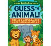Guess the Animal! Riddles, Shadows & Fun Activities for Kids: A Smart and Silly Animal Book with Riddle Challenges, Shadow Matching, Mazes, Tracing, ... for Ages 4-8 (Animal Quest Adventures™)