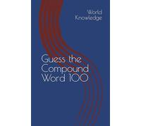 Guess the Compound Word 100