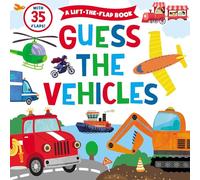 Guess the Vehicles: A Lift-The-Flap Book with 35 Flaps!: 2 (Clever Hide & Seek)