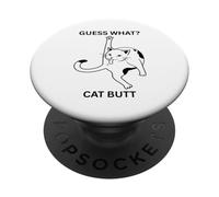 Guess What Cat Butt Kitty Adult Humor Sarcastic Fun PopSockets Adhesive PopGrip