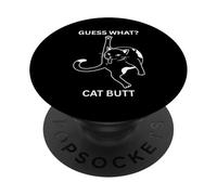 Guess What Cat Butt Kitty Adult Humor Sarcastic Fun PopSockets Adhesive PopGrip